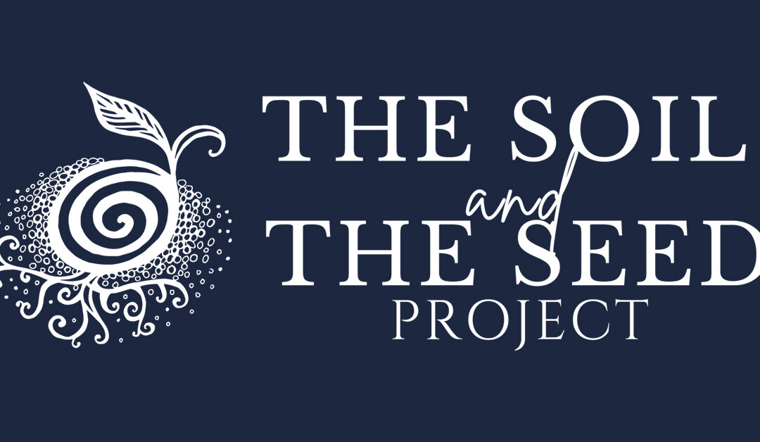 The Soil & Seed Project, Vol 2 Coming Soon!
